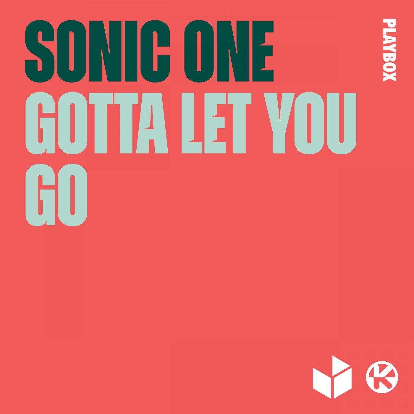 Sonic One - Gotta Let You Go [PBM226]